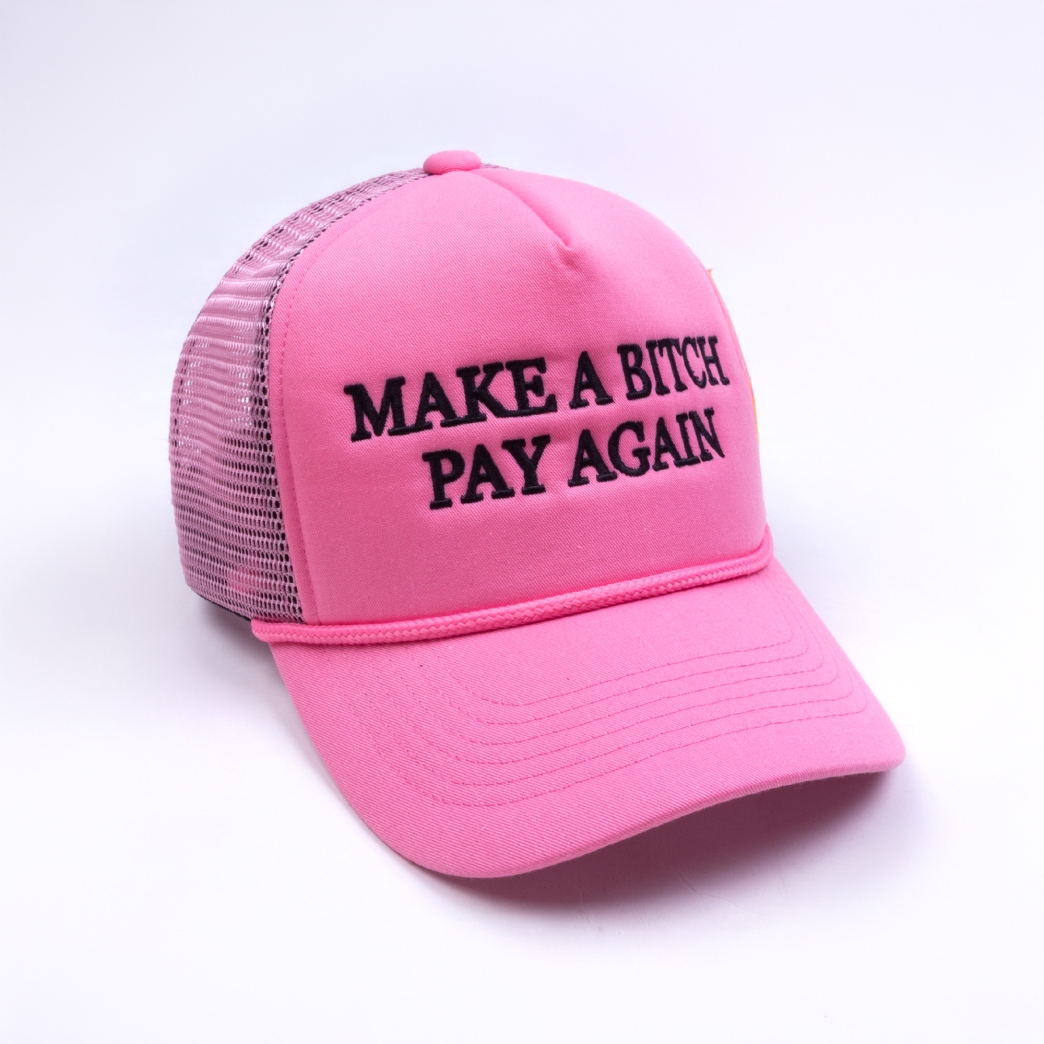 MAKE A BIH PAY AGAIN TRUCK HAT IN PINK